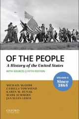 Of the People: A History of the United States, Volume II: Since 1865 with Sources cover image