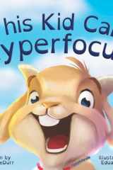 This Kid Can Hyperfocus cover image