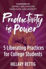 Productivity is Power 5 Liberating Practices for College Students cover image