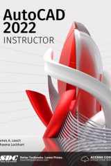 AutoCAD 2022 Instructor A Student Guide for In-Depth Coverage of AutoCAD's Commands and Features cover image