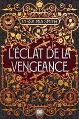L'Éclat de la vengeance (e-book) cover image