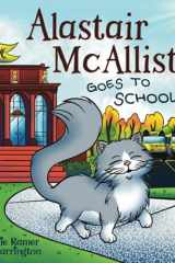 Alastair Mcallister Goes to School cover image