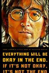 John Lennon's Little Book of Selected Quotes On Love, Life, and the Beatles cover image