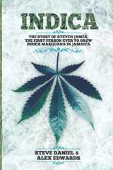 Indica: The Story of Steven James, the First Person to Grow Indica Marijuana in Jamaica cover image