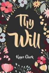 Thy Will When Our Plans Intersect With His and Miracles Happen cover image