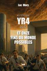 Astéroïde YR4 et onze fins du monde possibles cover image