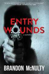 Entry Wounds A Supernatural Thriller cover image