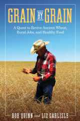 Grain by Grain A Quest to Revive Ancient Wheat, Rural Jobs, and Healthy Food cover image