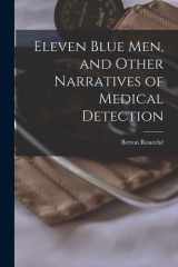 Eleven Blue Men, and Other Narratives of Medical Detection cover image