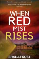 When Red Mist Rises A Scottish Murder Mystery Romance cover image