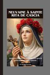 Neuvaine à Sainte Rita de Cascia: Neuf jours de prière et de méditation pour la grâce et l'intervention divines (French Edition) cover image