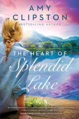 The Heart of Splendid Lake cover image