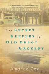 The Secret Keepers of Old Depot Grocery cover image
