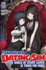 Trapped in a Dating Sim: The World of Otome Games is Tough for Mobs (Light Novel) Vol. 3 cover image