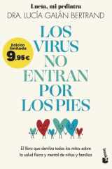 Los virus no entran por los pies: El libro que derriba todos los mitos sobre la salud física y mental de niños y familias cover image