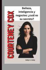 Courteney Cox Belleza, inteligencia y negocios: ¿cuál es su secreto? cover image