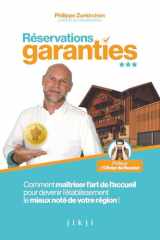 Réservations garanties: Comment maîtriser l’art de l’accueil pour devenir l’établissement le mieux noté de votre région ! (French Edition) cover image