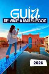 GUÍA DE VIAJE A MARRUECOS 2026 (Spanish Edition) cover image