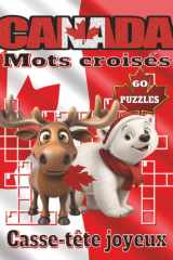 Livre de mots croisés du Canada – gros caractères: Mots croisés à gros caractères avec indices clairs couvrant la géographie, la culture, la musique ... pour vacances et détente. (French Edition) cover image