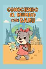 CONOCIENDO EL MUNDO CON GARU: LIBRO PARA COLOREAR (Spanish Edition) cover image
