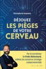 Déjouez les pièges de votre cerveau cover image