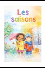 Les saisons: Chaque saison est différente et spéciale (French Edition) cover image