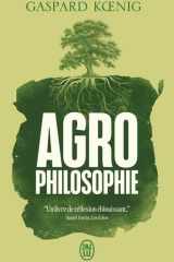 Agrophilosophie: Réconcilier humain et humus cover image