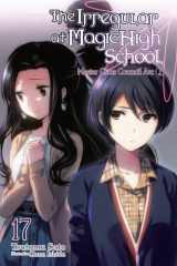 The Irregular at Magic High School, Vol. 17 (light Novel) cover image