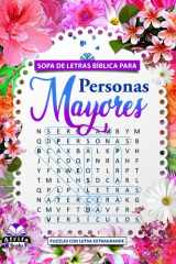 SOPA DE LETRAS BÍBLICA PARA PERSONAS MAYORES: VERSÍCULOS ALENTADORES PARA LA TERCERA EDAD: 100 puzzles con letra extragrande para fortalecer la fe en ... de las Escrituras) (Spanish Edition) cover image