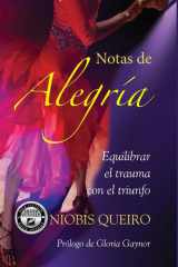 Joy Notes Balancing the Trauma with Triumph, Spanish language version cover image