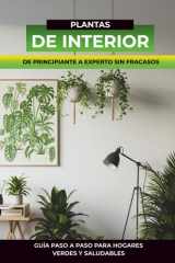 Plantas de interior libro: Cuidado de plantas de interior naturales guia practica (Jardineria para principiantes) (Spanish Edition) cover image