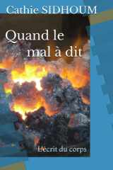 Quand le mal à dit: L'écrit du corps (bibliographie et poésie) (French Edition) cover image