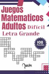 Juegos Matematicos Adultos Difícil Letra Grande: Libro De Crucigramas Numéricos (Spanish Edition) cover image