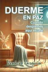 Duerme en paz: Cuando despiertes aquí estaré (Spanish Edition) cover image