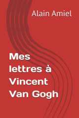 Mes lettres à Vincent Van Gogh (French Edition) cover image