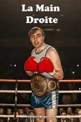 La Main Droite: Un roman de boxe, d’honneur et de silence (French Edition) cover image