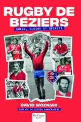Rugby de Béziers: Sueur, gloire et secrets cover image