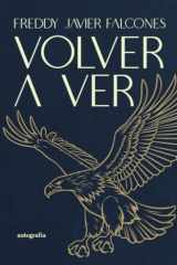 Volver a ver (Spanish Edition) cover image