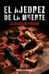 El ajedrez de la muerte La justicia no perdona cover image