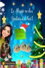 LE MYSTERE DES GRELOTS DE NOËL, cosy mystery de Noël passionnant et drôle,: pour les amateurs de cosy crime, cosy mystery, enquête passionnante, ... pour offrir en cadeau (French Edition) cover image