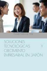 SOLUCIONES TECNOLÓGICAS Y CRECIMIENTO EMPRESARIAL EN JAPÓN (Spanish Edition) cover image