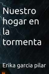 Nuestro hogar en la tormenta: Encontrando luz incluso en la oscuridad (Spanish Edition) cover image