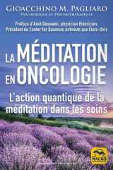 La méditation en oncologie: L'action quantique de la méditation dans les soins cover image