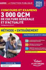 3000 QCM de culture générale et d'actualité, Concours et examens, Catégories B e - Méthode + Entraînement cover image