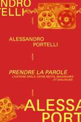 Prendre la parole - L'histoire orale entre récits, imaginaires et dialogues cover image