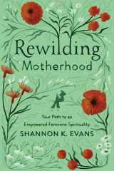 Rewilding Motherhood cover image