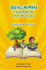 BENJAMÍN Y SUS AMIGOS FANTÁSTICOS: Historias de amistad (Spanish Edition) cover image