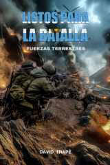 Listos Para La Batalla: Fuerzas Terrestres (Spanish Edition) cover image