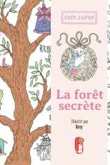 La forêt secrète - Une histoire initiatique à colorier cover image