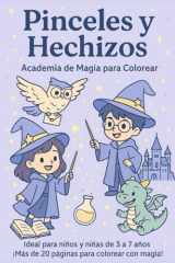 Pinceles y hechizos: Academia de magia para colorear (Spanish Edition) cover image